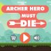 Download Archer Hero Must Die v1.1 MOD APK [Money]
