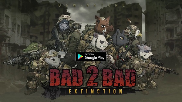 Download BAD 2 BAD EXTINCTION v3.0.10 MOD APK [Dinheiro Inifinito]