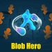 blob-hero-v1-0-1-mod-apk-dinheiro-infinito