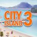 Download City Island 3 Building Sim v3.7.1 MOD APK [Dinheiro Infinito]