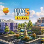 Download City Island 5 Deluxe Go Build v1.3.0 MOD APK – DINHEIRO INFINITO