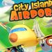 Download City Island: Airport ™ v2.3.3 MOD APK [Money]