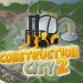 Download Construction City 2 v3.0.0 MOD APK [Desbloqueado]