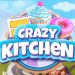 Download Crazy Kitchen v4.5.6 MOD APK [Gold / Lives]