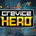 Download Crevice Hero v1.1.6 MOD APK [Money]