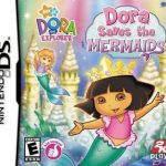 Download Dora The Explorer - Dora Saves The Mermaids (Sir VG)