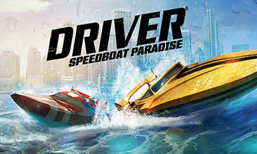 Download Driver Speedboat Paradise v1.7.0 Apk + Data Mod [Money]