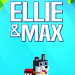 Download Ellie & Max v1.7.5 MOD APK [Money / Unlocked]