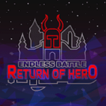Download Endless Battle: Return of Hero +1 MOD APK v40 (Dinheiro Infinito)