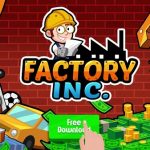 Download Factory Inc. v2.3.43 MOD APK [Dinheiro Infinito]