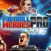 Download Football Heroes PRO 2016 v1.5 Apk + Data Mod [Unlimited Money]