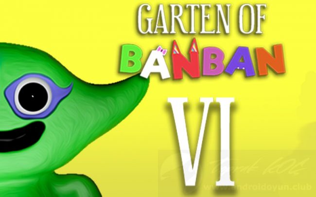 Download Garten of Banban 6 v1.0 FULL APK – VERSÃO COMPLETA
