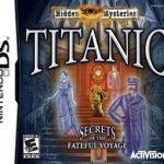 Download Hidden Mysteries: Titanic - Secrets of the Fateful Voyage
