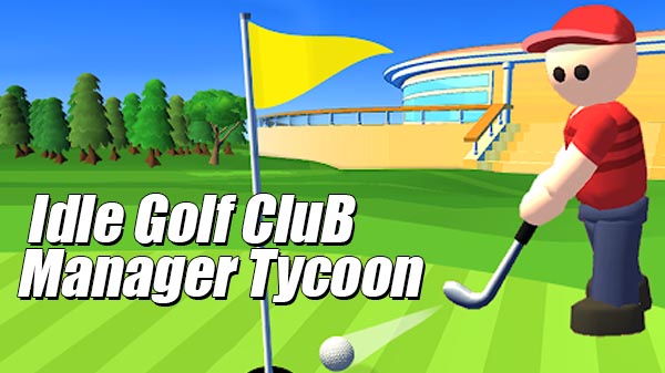 Download Idle Golf Club Manager Tycoon v0.9.0 MOD APK [Dinheiro Infinito]