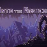 Download Into the Breach v1.2.100 FULL APK – VERSÃO COMPLETA