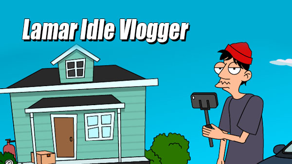 Download Lamar Idle Vlogger v240.0.0 MOD APK [Dinheiro Infinito]
