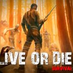 Download Live or Die survival v0.7.1 MOD APK [Dinheiro Infinito]
