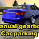 Download Manual gearbox Car parking v4.5.2 MOD APK [Dinheiro Infinito]