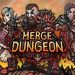 merge-dungeon-v2-6-0-mod-apk-para-elmas-modificado