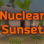 Download Nuclear Sunset v1.3.2 MOD APK [Mod Menu / Imortal]