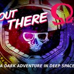 Download Out There: Ω Edition v2.5.0 Apk + Data Mod [Resource]