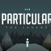 Download Particular v1.0 MOD APK [Money]