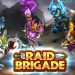 Download Raid Brigade v0.32.00 Apk [Mega Mod]