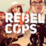 Download Rebel Cops v1.6 MOD APK [Dinheiro Infinito]