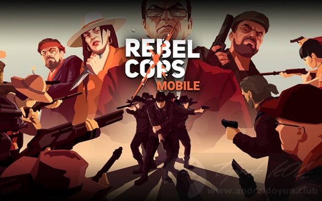 Download Rebel Cops v1.8 MOD APK – DINHEIRO INFINITO