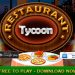 Download Restaurant Tycoon v3.6 MOD APK [Money]