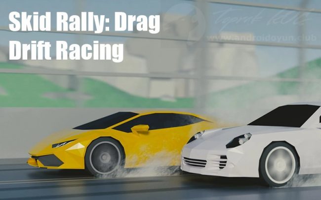 Download Skid Rally Drag Drift Racing v0.98412 MOD APK – DINHEIRO INFINITO