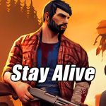 Download Stay Alive v0.17.0 MOD APK [Imortal]
