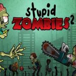 Download Stupid Zombies 2 v1.5.2 MOD APK [Desbloqueado]
