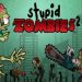 Download Stupid Zombies 2 v1.5.2 MOD APK [Desbloqueado]