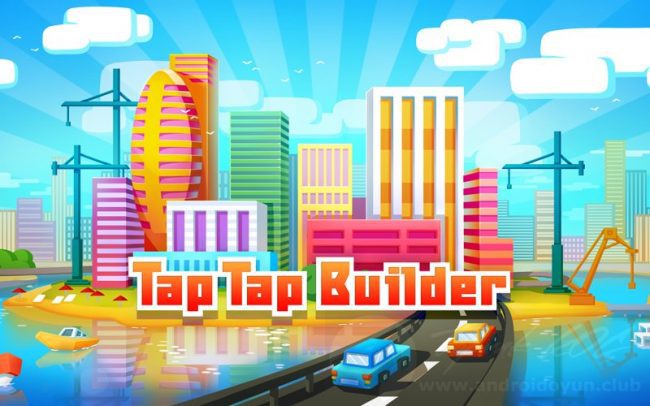 Download Tap Tap Builder v5.0.4 MOD APK – DINHEIRO INFINITO