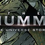Download The Mummy Dark Universe v0.6 Apk + Data Mod [Unlocked Chapters]