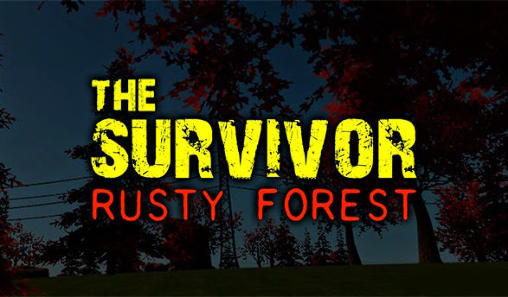 Download The Survivor Rusty Forest v1.5.2 MOD APK [Itens Ilimitados]