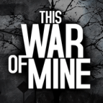 Download This War of Mine (MOD, Unlocked) 1.6.9