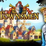 Download Townsmen v1.14.5 MOD APK [Dinheiro Infinito]