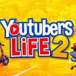 Download Youtubers Life 2 v1.4.9 MOD APK [Dinheiro Infinito]