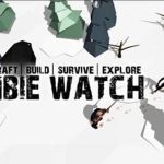 Download Zombie Watch – Zombie Survival v1.3.07 Apk + Data [Mega Mod]