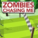 Download Zombies Chasing Me v1.0 MOD APK [Unlocked]