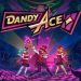 Download Dandy Ace v2.0.0.0.7 FULL APK – VERSÃO COMPLETA