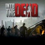 Download Into the Dead v2.9.5 MOD APK – MEGA MODIFICADO