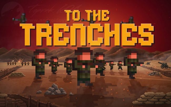 Download To The Trenches v1.9.11 MOD APK – DINHEIRO INFINITO
